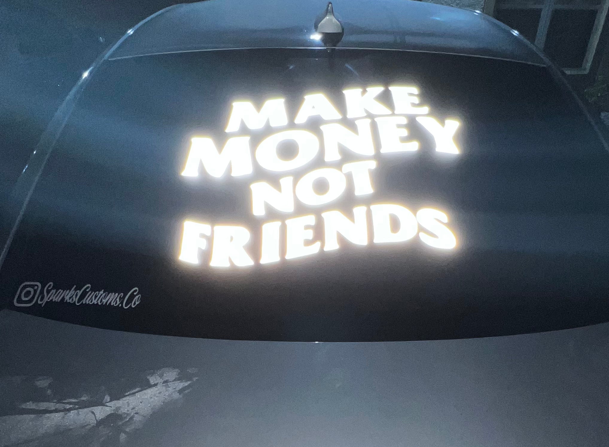 MAKE MONEY NOT FRIENDS DECAL